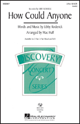 How Could Anyone Three-Part Mixed choral sheet music cover